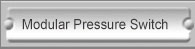 Modular Pressure Switch